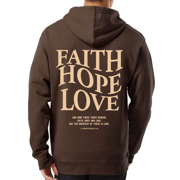 FAITH, HOPE, LOVE - BROWN HOODIE