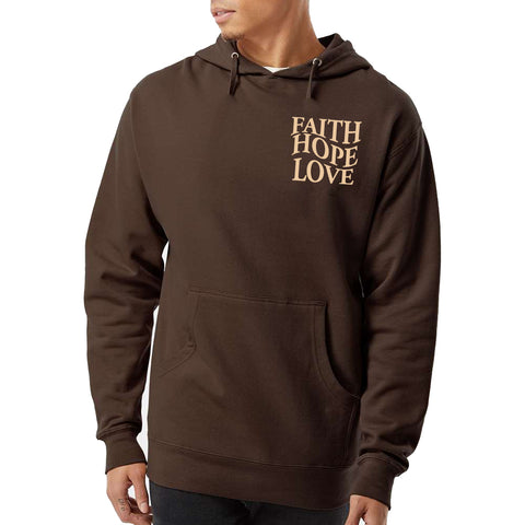 FAITH, HOPE, LOVE - BROWN HOODIE