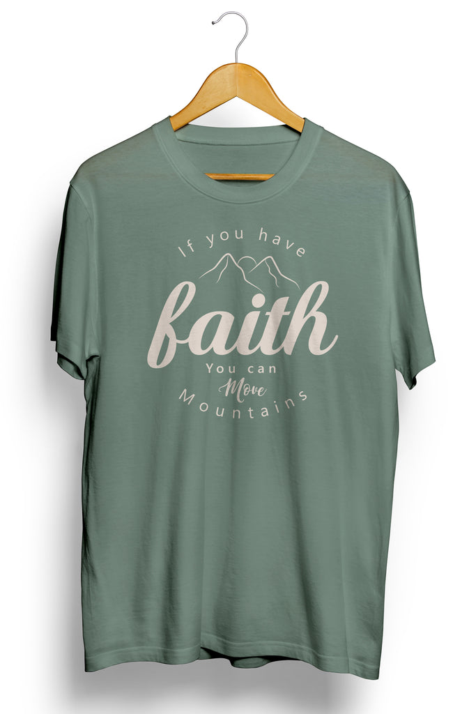 IF YOU HAVE FAITH - SAGE TEE