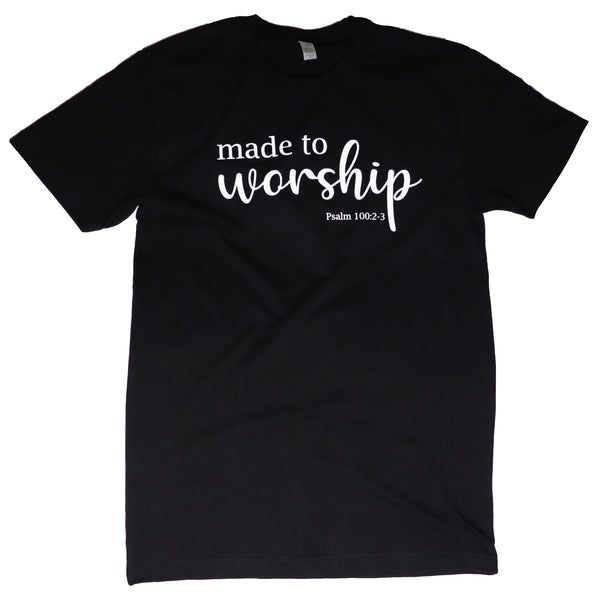 MADE TO WORSHIP - TEE